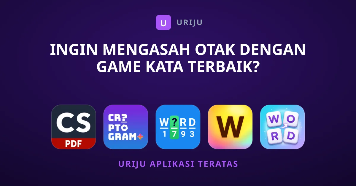 Ingin Mengasah Otak dengan Game Kata Terbaik?