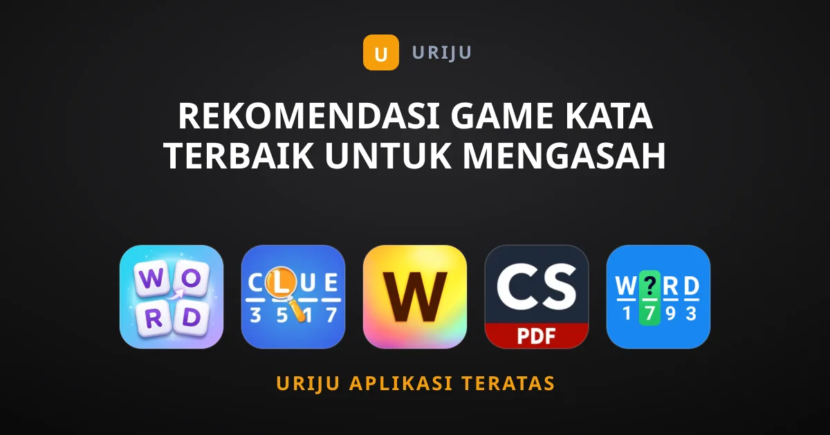 Rekomendasi Game Kata Terbaik untuk Mengasah Otak Anda